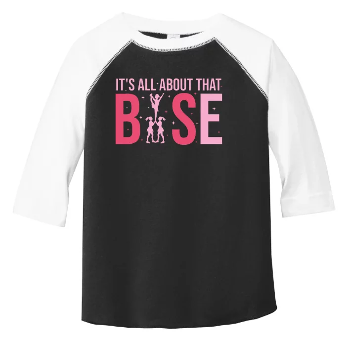 Its All About That Base Cheer Funny Cheerleader Cheerleading Toddler Fine Jersey T-Shirt