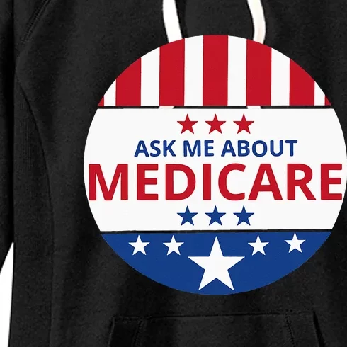 Insurance Agent Broker Sales Marketing Ask Me About Medicare Women's Fleece Hoodie