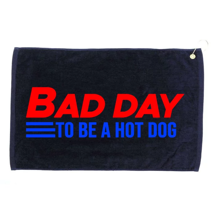 It’S A Bad Day To Be A Glizzy Funny Hotdog Gift Meaningful Gift Grommeted Golf Towel