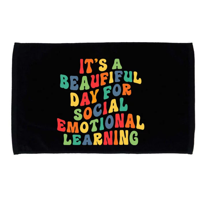 It's A Beautiful Day For Social Emotional Learning Teacher Microfiber Hand Towel