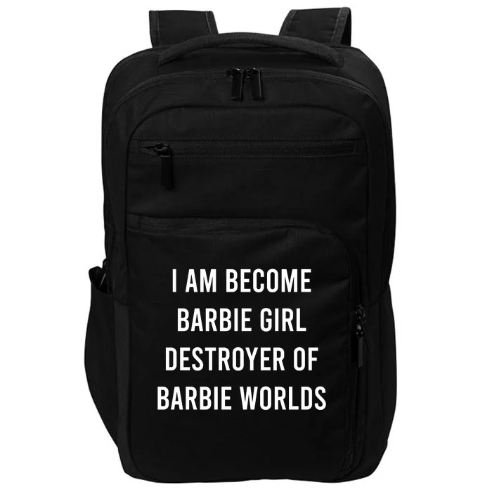 I Am Become Baby Girl Destroyer Of Baby Worlds Impact Tech Backpack