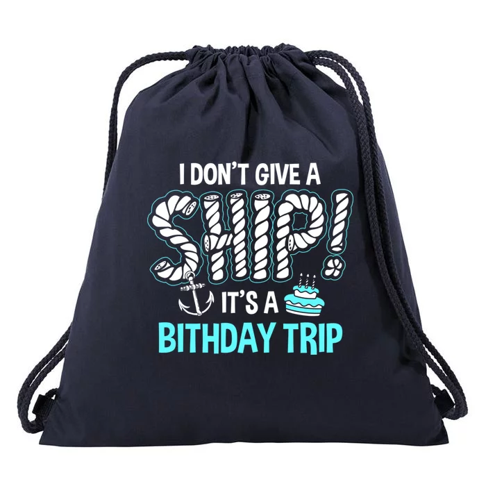 It's A Birthday Trip Cruise Ship Wear Anniversary Family Tee Gift Drawstring Bag