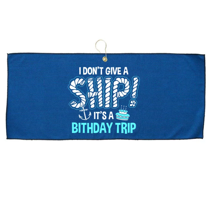 It's A Birthday Trip Cruise Ship Wear Anniversary Family Tee Gift Large Microfiber Waffle Golf Towel