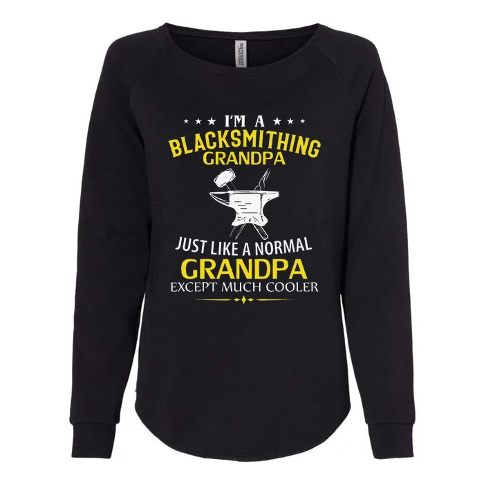 I'm A Blacksmithing Grandpa Like A Normal Just Much Cooler Womens California Wash Sweatshirt