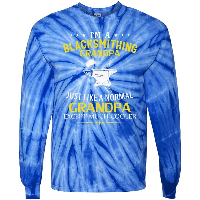 I'm A Blacksmithing Grandpa Like A Normal Just Much Cooler Tie-Dye Long Sleeve Shirt