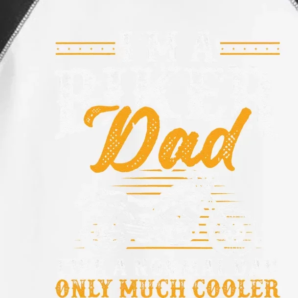 Im A Biker Dad Funny Motorcycle Rider Dad Fathers Day Toddler Fine Jersey T-Shirt