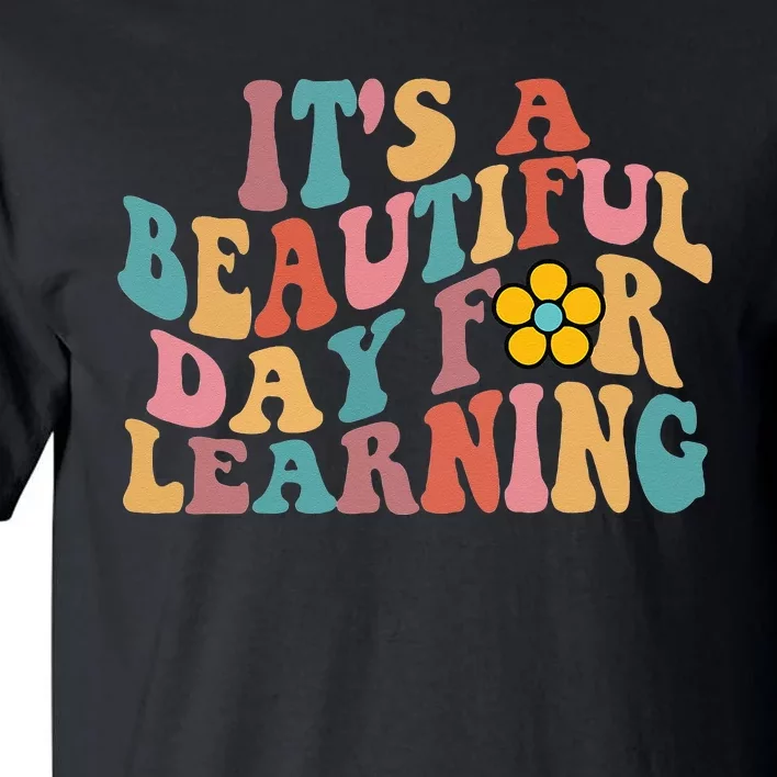 Its a Beautiful Day For Learning Groovy Waves style Tall T-Shirt