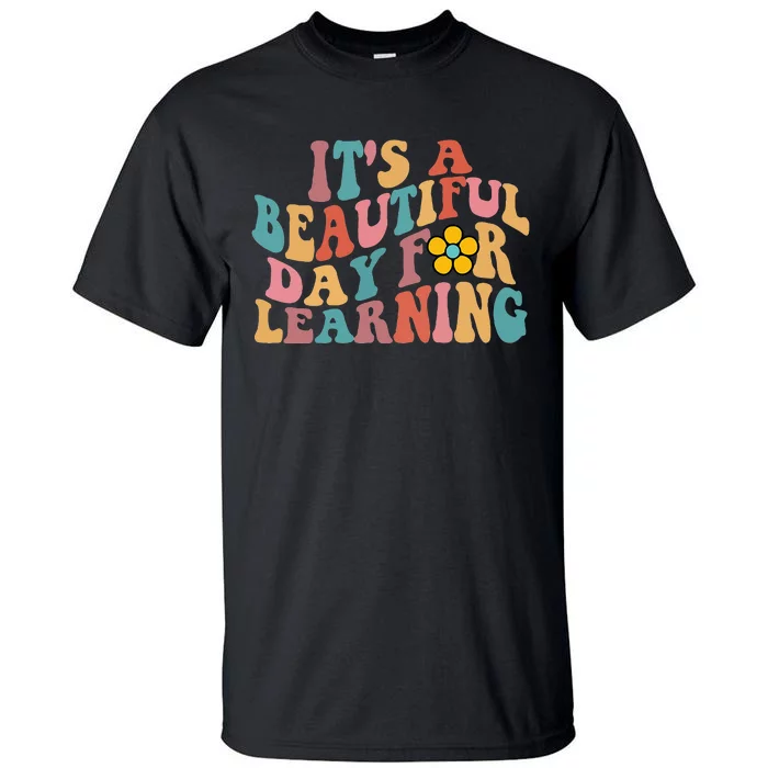 Its a Beautiful Day For Learning Groovy Waves style Tall T-Shirt