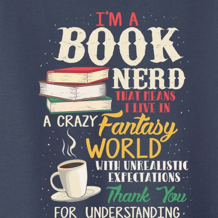 I'm a Book Nerd - Book Lover - Literature Toddler T-Shirt