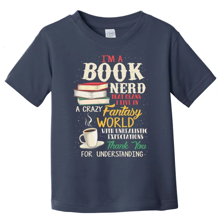 I'm a Book Nerd - Book Lover - Literature Toddler T-Shirt