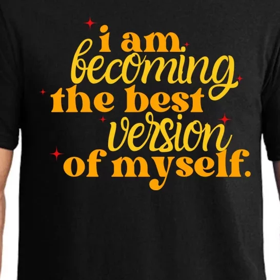 I Am Becoming The Best Version Of Myself Positive Quote Pajama Set