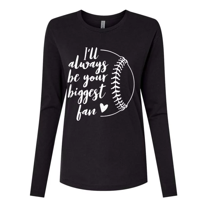 I'll Always Be Your Biggest Baseball Fan Gift Softball Fans Cute Gift Womens Cotton Relaxed Long Sleeve T-Shirt