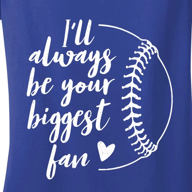 I'll Always Be Your Biggest Baseball Fan Gift Softball Fans Cute Gift Women's V-Neck T-Shirt