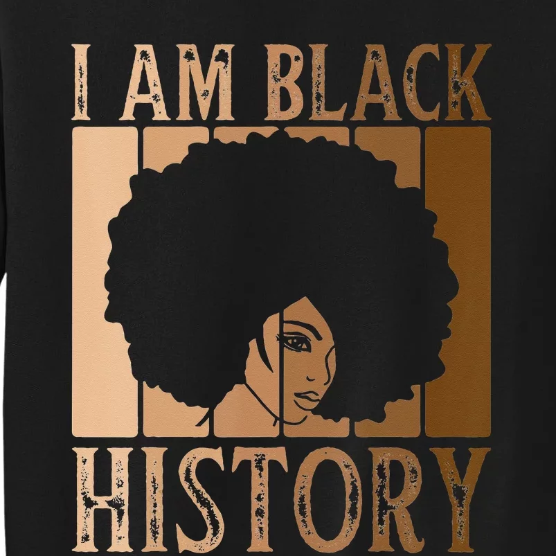 I Am Black History Black History Month Sweatshirt