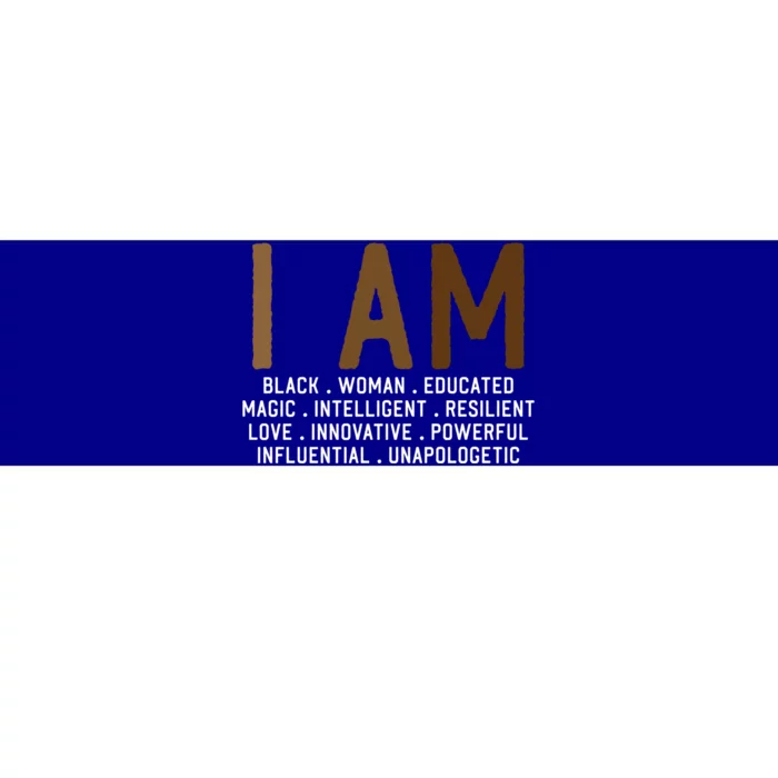 I Am Black African American Proud Black Melanin Queen Gift Bumper Sticker