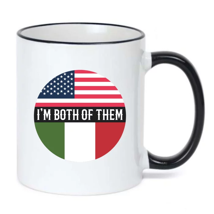 I Am Both Of Them American And Italian Flags Black Color Changing Mug