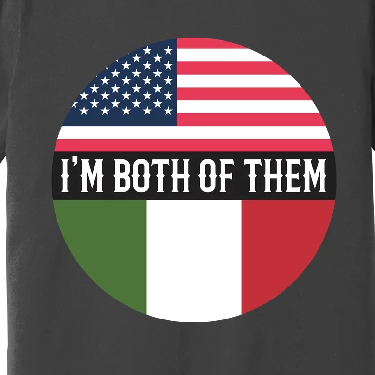 I Am Both Of Them American And Italian Flags Premium T-Shirt