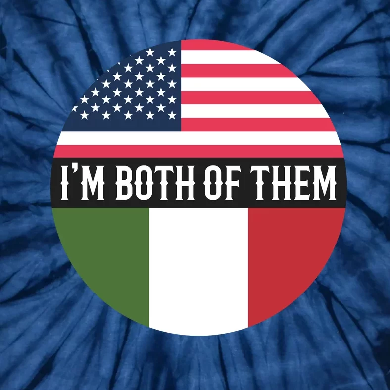 I Am Both Of Them American And Italian Flags Tie-Dye T-Shirt