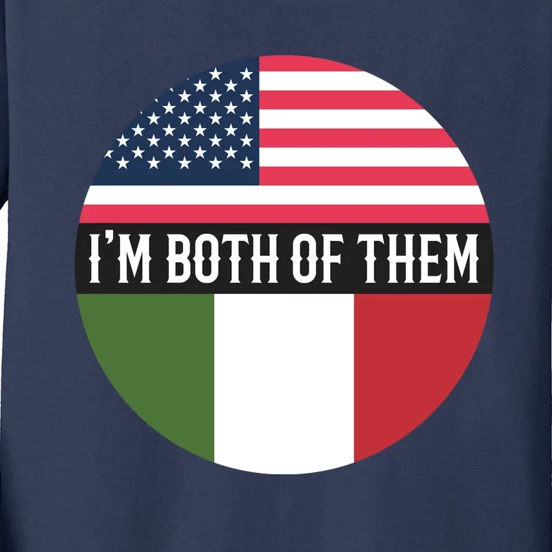 I Am Both Of Them American And Italian Flags Kids Long Sleeve Shirt