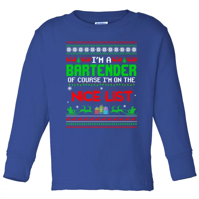 I'm A Bartender Of Course I'm On The Nice List Ugly Xmas Gift Toddler Long Sleeve Shirt