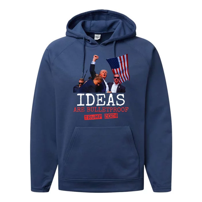 Ideas Are Bulletproof Trump 2024 Performance Fleece Hoodie