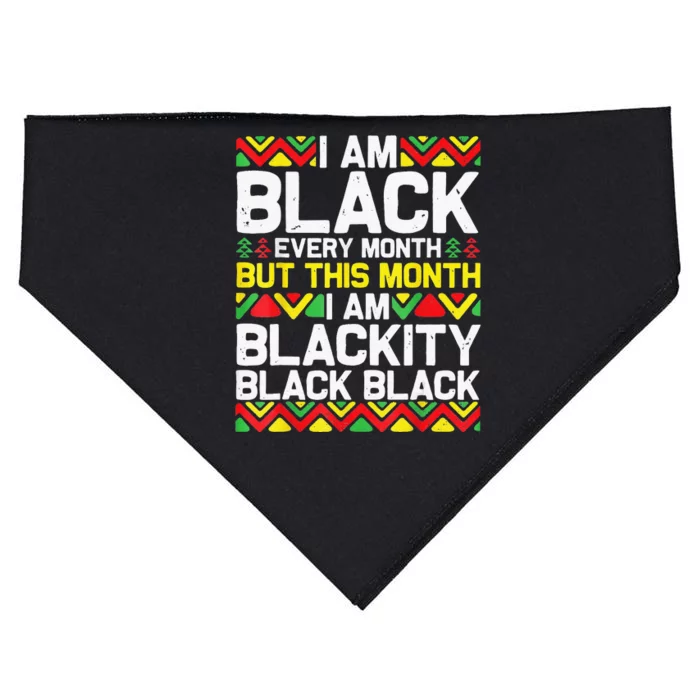 I Am Black Every Month Black Black History Month USA-Made Doggie Bandana