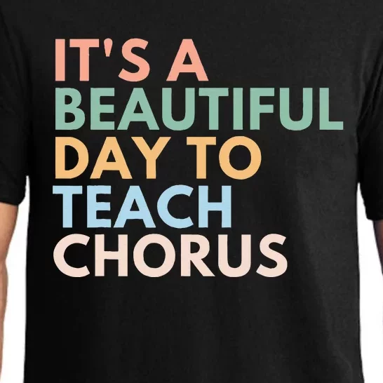 ItS A Beautiful Day To Teach Chorus Pajama Set