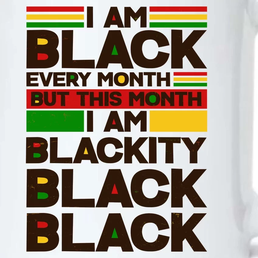 I Am Black Every Month But This Month I Am Blackity Black Black Black Color Changing Mug