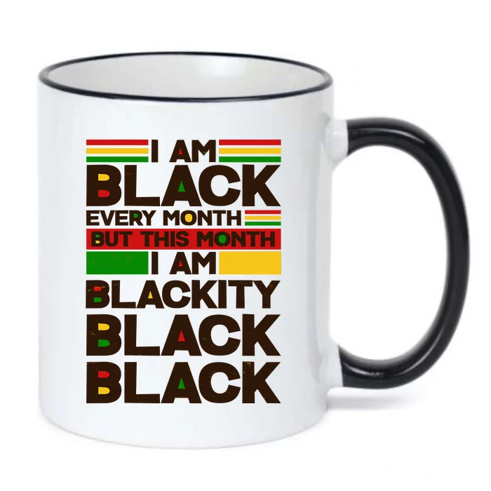 I Am Black Every Month But This Month I Am Blackity Black Black Black Color Changing Mug