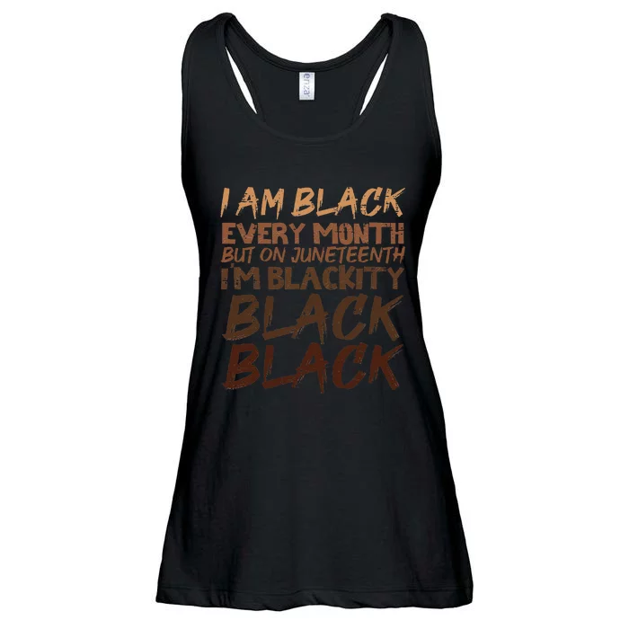 I Am Black Every Month Juneteenth Blackity Ladies Essential Flowy Tank