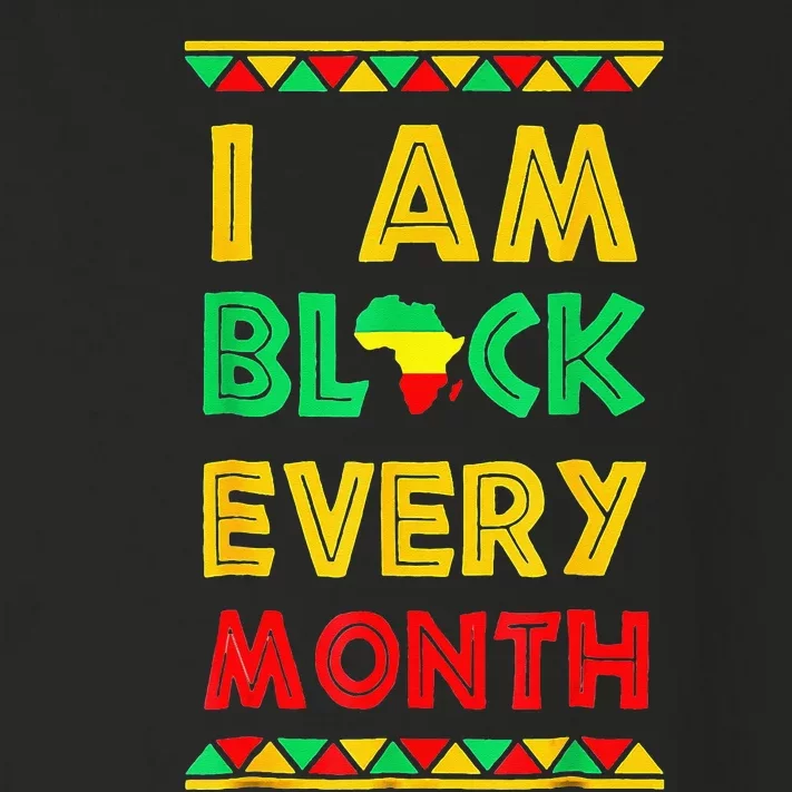 I Am Black Every Month Black History African Pride Toddler Long Sleeve Shirt