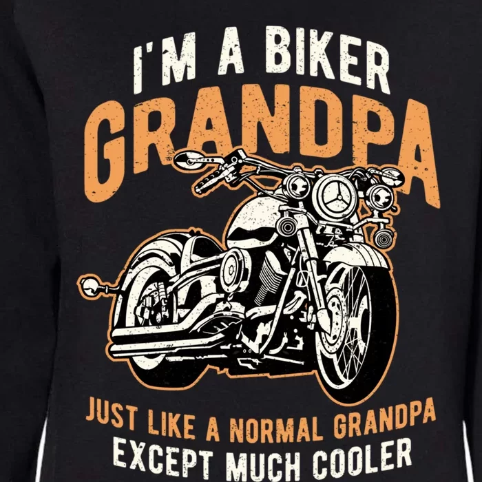 I'm A Biker Grandpa Funny Motorcycle Rider Biker Cool Gift Womens California Wash Sweatshirt