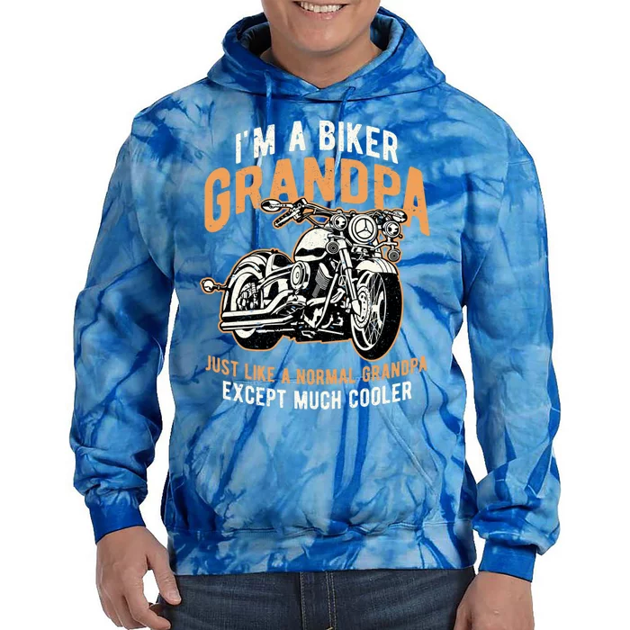 I'm A Biker Grandpa Funny Motorcycle Rider Biker Cool Gift Tie Dye Hoodie