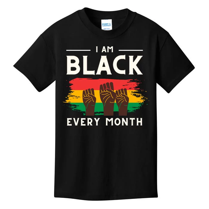 I Am Black Every Month But This Month I Am Blackity Black Black Kids T-Shirt