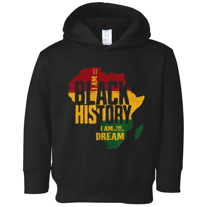 I am Black History BHM I am the Dream Toddler Hoodie