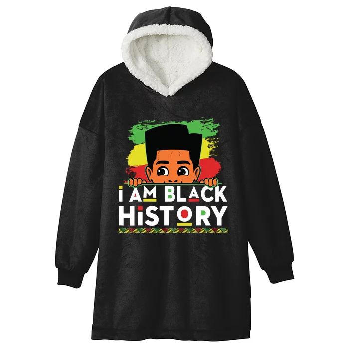 I Am Black History For Boy Black History Month Hooded Wearable Blanket