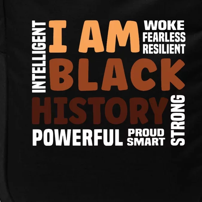 I Am Black History Strong Proud Black History Month Impact Tech Backpack