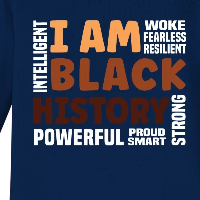 I Am Black History Strong Proud Black History Month Baby Long Sleeve Bodysuit