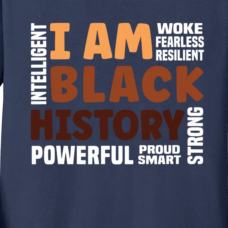 I Am Black History Strong Proud Black History Month Kids Long Sleeve Shirt