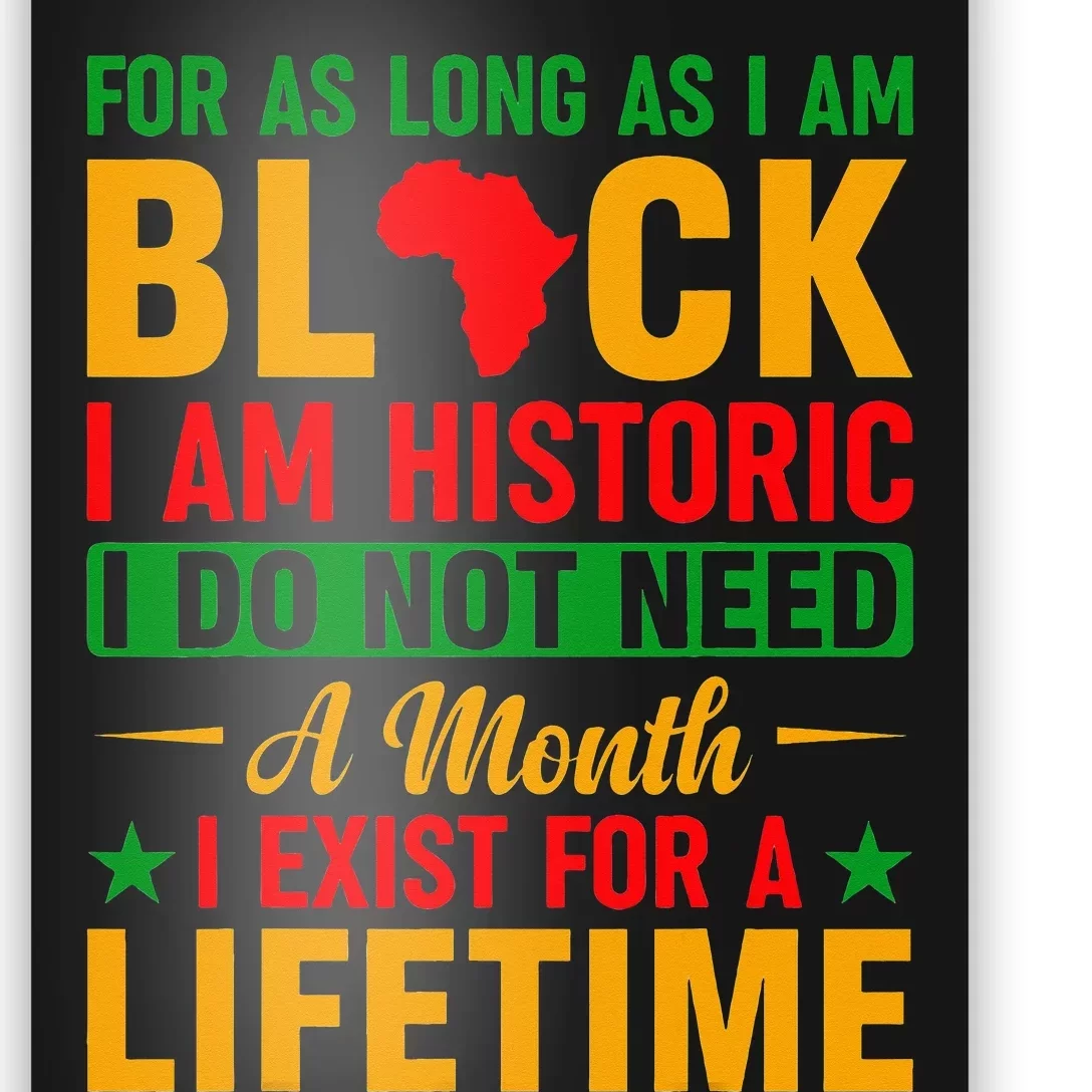 I Am Black Every Month But This Month I'm Blackity Black Poster