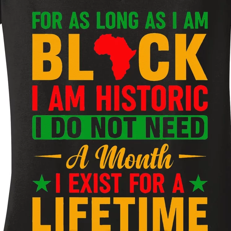 I Am Black Every Month But This Month I'm Blackity Black Women's V-Neck T-Shirt