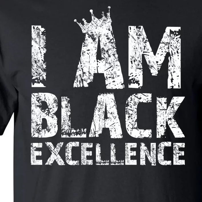 I Am Black Excellence Tall T-Shirt