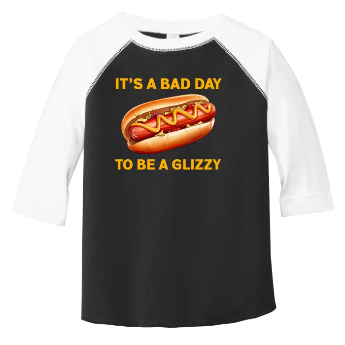 It’s A Bad Day To Be A Glizzy Hotdog Toddler Fine Jersey T-Shirt