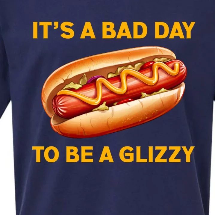 It’s A Bad Day To Be A Glizzy Hotdog Sueded Cloud Jersey T-Shirt