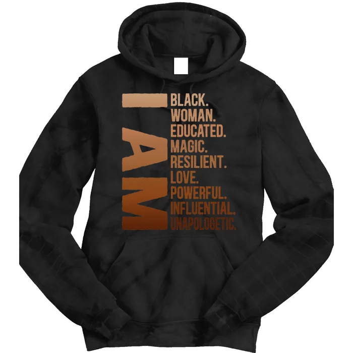 I Am Black Woman Educated Black History Month Juneteenth Tie Dye Hoodie