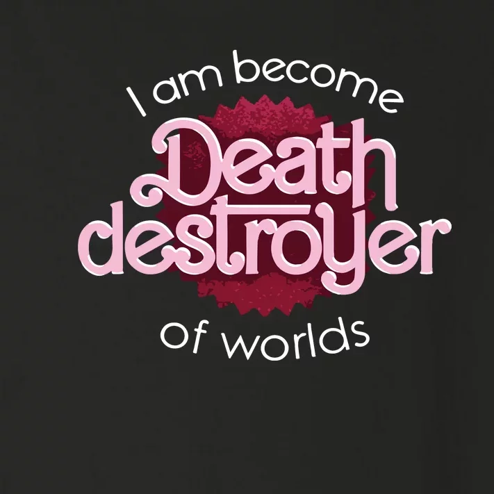 I Am Become Death Destroyer Of Worlds Oppenheimer Toddler Long Sleeve Shirt