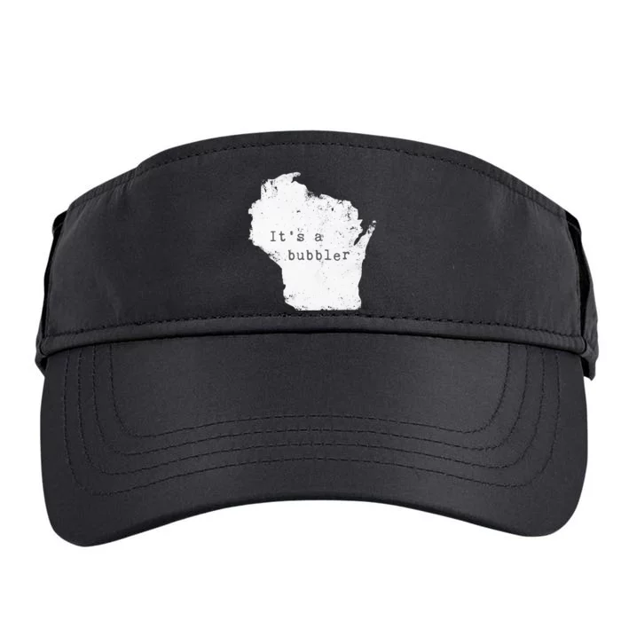 Its A Bubbler Funny Wisconsin Slang Adult Drive Performance Visor