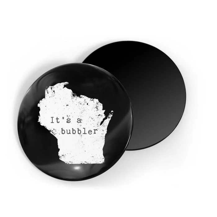 Its A Bubbler Funny Wisconsin Slang Magnet