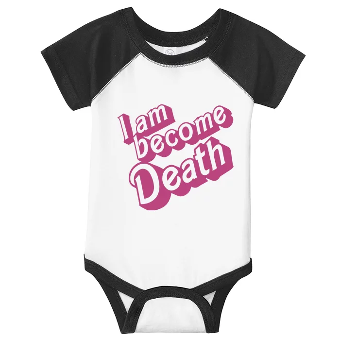 I Am Become Death In Pink Infant Baby Jersey Bodysuit