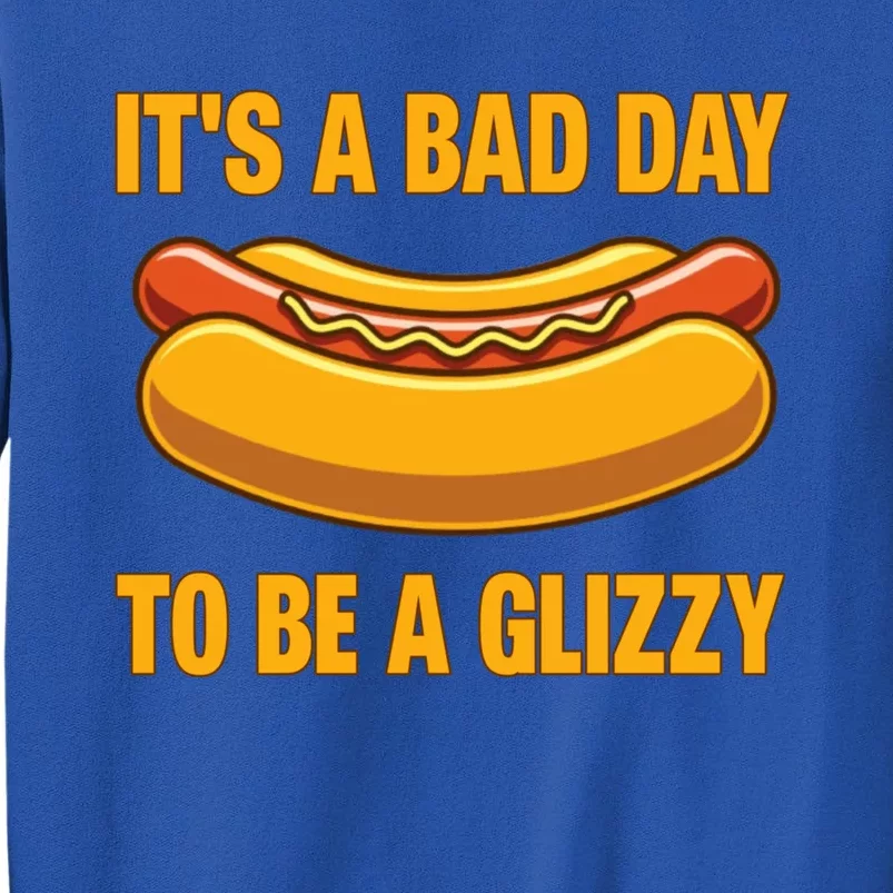 It’s A Bad Day To Be A Glizzy Hotdog Sweatshirt